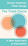 Triple Focus A New Approach to Education  9781934441787 Front Cover