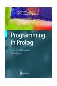 Programming in Prolog Using the ISO Standard 5th 2003 Revised  9783540006787 Front Cover