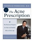 Acne Prescription The Perricone Program for Clear and Healthy Skin at Every Age 2003 9780060188788 Front Cover