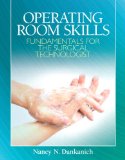 Operating Room Skills Fundamentals for the Surgical Technologist cover art