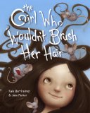 Girl Who Wouldn't Brush Her Hair  9780375868788 Front Cover