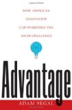 Advantage How American Innovation Can Overcome the Asian Challenge 2011 9780393068788 Front Cover
