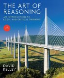The Art of Reasoning: An Introduction to Logic and Critical Thinking cover art