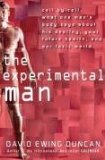 Experimental Man What One Man's Body Reveals about His Future, Your Health, and Our Toxic World 2009 9780470176788 Front Cover