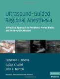 Ultrasound-Guided Regional Anesthesia A Practical Approach to Peripheral Nerve Blocks and Perineural Catheters  9780521515788 Front Cover