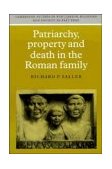 Patriarchy, Property and Death in the Roman Family  cover art