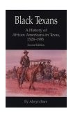 Black Texans A History of African Americans in Texas, 1528-1995 cover art