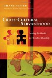 Cross-Cultural Servanthood Serving the World in Christlike Humility cover art