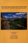 Western San Juan Mountains Their Geology, Ecology, and Human History cover art