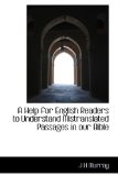 Help for English Readers to Understand Mistranslated Passages in Our Bible 2009 9781110101788 Front Cover