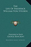 Life of Frederick William Von Steuben 2010 9781169369788 Front Cover