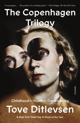 Copenhagen Trilogy Childhood; Youth; Dependency  9781250829788 Front Cover