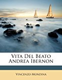 Vita Del Beato Andrea Ibernon 2012 9781286613788 Front Cover