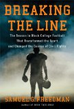 Breaking the Line The Season in Black College Football That Transformed the Sport and Changed the Course of Civil Rights cover art