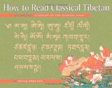 How to Read Classical Tibetan, Vol. 1: Summary of the General Path