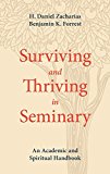 Surviving and Thriving in Seminary An Academic and Spiritual Handbook  9781577997788 Front Cover