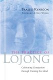 Practice of Lojong Cultivating Compassion Through Training the Mind cover art