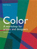 Color, 2nd Edition A Workshop for Artists and Designers (a Practical Guide on Color Application for Artists and Designers) cover art