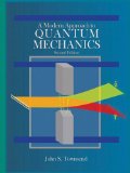 Modern Approach to Quantum Mechanics 