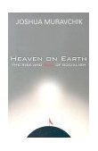 Heaven on Earth The Rise and Fall of Socialism cover art