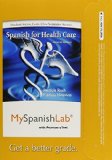 MyLab Spanish with Pearson EText -- Access Card -- for Spanish for Healthcare (one Semester Access)  cover art
