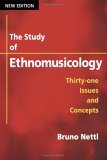 Study of Ethnomusicology Thirty-One Issues and Concepts 2nd 9780252072789 Front Cover