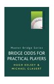 Bridge Odds for Practical Players  9780304357789 Front Cover