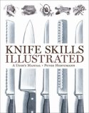Knife Skills Illustrated A Users Manual 2007 9780393061789 Front Cover