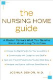 Nursing Home Guide A Doctor Reveals What You Need to Know about Long-Term Care 2008 9780425223789 Front Cover
