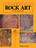 Australian Rock Art A New Synthesis 2010 9780521125789 Front Cover
