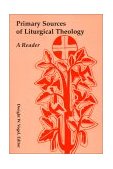 Primary Sources of Liturgical Theology A Reader cover art