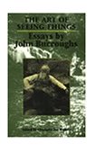 Art of Seeing Things Essays by John Burroughs cover art