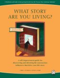 What Story Are You Living? A Workbook and Guide to Interpreting Results from the Pearson-Marr Archetype Indicator Instrument cover art