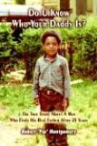 Do U Know Who Your Daddy Is? The True Story about a Man Who Finds His Real Father after 25 Years 2004 9781410778789 Front Cover