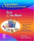 Saunders Nursing Survival Guide: ECGs and the Heart  cover art