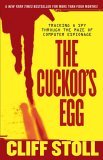 Cuckoo's Egg Tracking a Spy Through the Maze of Computer Espionage 2005 9781416507789 Front Cover