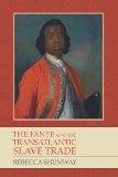 Fante and the Transatlantic Slave Trade 2014 9781580464789 Front Cover