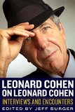 Leonard Cohen on Leonard Cohen Interviews and Encounters  9781613731789 Front Cover