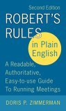 Robert's Rules in Plain English, 2nd Edition A Readable, Authoritative, Easy-To-Use Guide to Running Meetings cover art