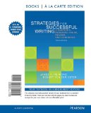 Strategies for Successful Writing A Rhetoric, Research Guide, Reader, and Handbook, Books a la Carte Edition 10th 9780205883790 Front Cover