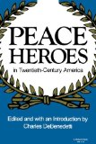 Peace Heroes in Twentieth-Century America 1988 9780253204790 Front Cover