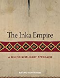 Inka Empire A Multidisciplinary Approach  9780292760790 Front Cover
