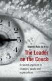 Leader on the Couch A Clinical Approach to Changing People and Organizations cover art