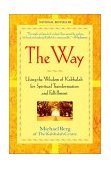 Way Using the Wisdom of Kabbalah for Spiritual Transformation and Fulfillment cover art