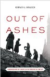 Out of Ashes A New History of Europe in the Twentieth Century  9780691152790 Front Cover