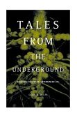 Tales from the Underground A Natural History of Subterranean Life cover art