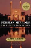 Persian Mirrors The Elusive Face of Iran cover art
