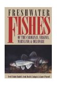 Freshwater Fishes of the Carolinas, Virginia, Maryland, and Delaware  cover art