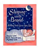 Sleeping with Bread Holding What Gives You Life cover art