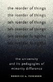 Reorder of Things The University and Its Pedagogies of Minority Difference cover art